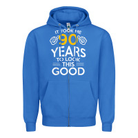 True Royal 90th Birthday Gift Took Me 90 Years 90 Year Old Zipper Hoodie - trangStudio