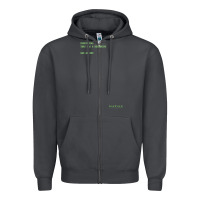 Smoke The Matrix Everything Has A Beginning Green Font Zipper Hoodie - ArtMosaic