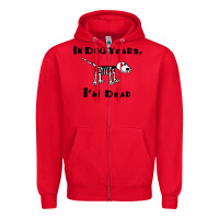 Red in dog years i'm dead t shirt Zipper Hoodie - ArtMosaic