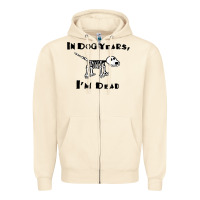 Sandshell in dog years i'm dead t shirt Zipper Hoodie - ArtMosaic