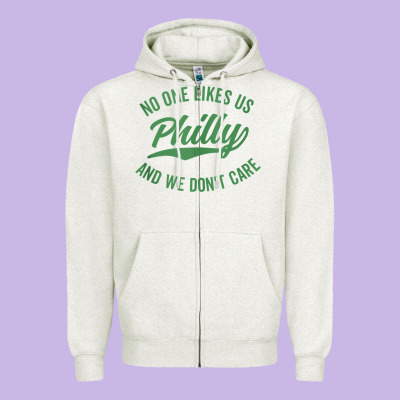 Philly No One Likes Us And We Don't Care Green Text Tank Top Zipper Hoodie Designed By Artmosaic