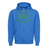 True Royal philly no one likes us and we don't care green text tank top Zipper Hoodie - ArtMosaic