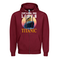 Burgundy ship just a girl who loves titanic boat titanic girls woman t shirt Zipper Hoodie - ArtMosaic