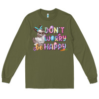 Army Green Don't worry be happy Easter Long Sleeve Tee - CowGirlArtShop