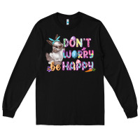 Black Don't worry be happy Easter Long Sleeve Tee - CowGirlArtShop