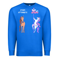 True Royal Other Attorneys Me Tee Unicorn Attorney Funny Gift Idea Attorney Tshir Premium Sweatshirt - trangStudio