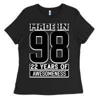 Black Made in 98 22 Years Of Awesomeness Ladies Tee - Bettercallsaul