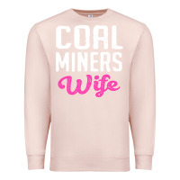 Pale Pink coal miners wife t shirt Premium Sweatshirt - FloraArt