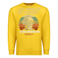 Lemon stay strapped or get clapped george washington Premium Sweatshirt - FloraArt