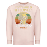 Pale Pink stay strapped or get clapped george washington Premium Sweatshirt - FloraArt