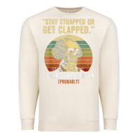 Sandshell stay strapped or get clapped george washington Premium Sweatshirt - FloraArt