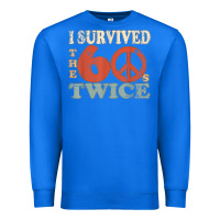 True Royal I Survived The Sixties 60s Twice Premium Sweatshirt - FloraArt
