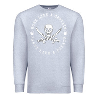 Heather Grey Work like a captain party like a pirate Premium Sweatshirt - FloraArt