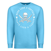 Ocean Blue Work like a captain party like a pirate Premium Sweatshirt - FloraArt