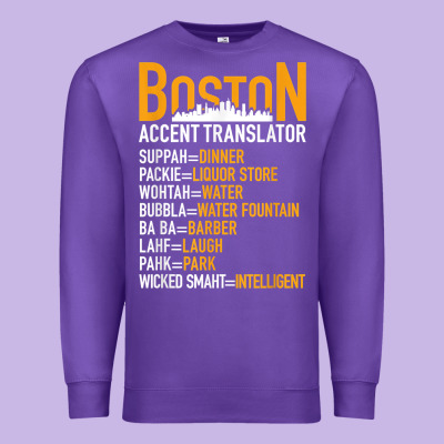 Wicked Smaht Boston Accent Translator Bostonians Gifts Shirt Premium Sweatshirt Designed By Floraart