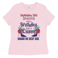 Bubblegum Pink Womens September Girl Stepping Into My Birthday Ladies Tee - Bettercallsaul