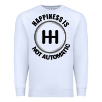 White Happiness is Not Automatic..Save the manuals.. 3 Pedals Cars Lovers gi Premium Sweatshirt - ArtMosaic