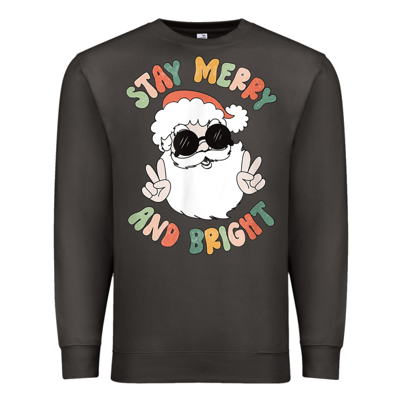 Funny Groovy Stay Merry And Bright Christmas Santa Claus T Shirt Premium Sweatshirt by ArtMosaic | Teevron