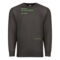 Smoke The Matrix Everything Has A Beginning Green Font Premium Sweatshirt - ArtMosaic