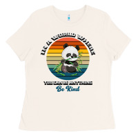 Bone In a world where you can be anything be kind Ladies Tee - Bettercallsaul