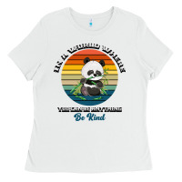 White In a world where you can be anything be kind Ladies Tee - Bettercallsaul