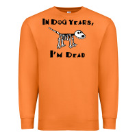 Carrot in dog years i'm dead t shirt Premium Sweatshirt - ArtMosaic