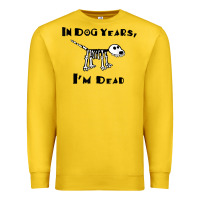 Lemon in dog years i'm dead t shirt Premium Sweatshirt - ArtMosaic