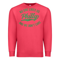 Cardinal philly no one likes us and we don't care green text tank top Premium Sweatshirt - ArtMosaic