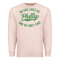 Pale Pink philly no one likes us and we don't care green text tank top Premium Sweatshirt - ArtMosaic