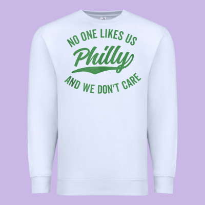 Philly No One Likes Us And We Don't Care Green Text Tank Top Premium Sweatshirt Designed By Artmosaic