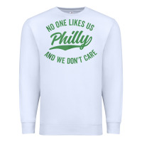 White philly no one likes us and we don't care green text tank top Premium Sweatshirt - ArtMosaic