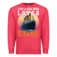 Cardinal ship just a girl who loves titanic boat titanic girls woman t shirt Premium Sweatshirt - ArtMosaic
