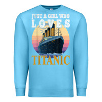 Ocean Blue ship just a girl who loves titanic boat titanic girls woman t shirt Premium Sweatshirt - ArtMosaic