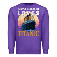 Purple ship just a girl who loves titanic boat titanic girls woman t shirt Premium Sweatshirt - ArtMosaic