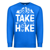 True Royal take hike Premium Sweatshirt - ArtMosaic