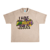 French Oak i have boundary issues Urban Heavy Tee - CowGirlArtShop