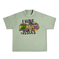 Oil Green i have boundary issues Urban Heavy Tee - CowGirlArtShop