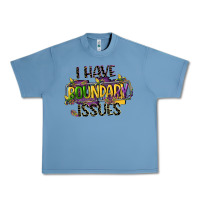 Pebble Blue i have boundary issues Urban Heavy Tee - CowGirlArtShop
