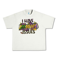 Pistachio i have boundary issues Urban Heavy Tee - CowGirlArtShop