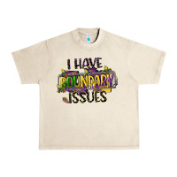 Sandshell i have boundary issues Urban Heavy Tee - CowGirlArtShop