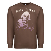 Chestnut Hard Times Daddy Premium Sweatshirt - trangStudio
