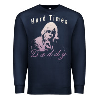 Navy Hard Times Daddy Premium Sweatshirt - trangStudio