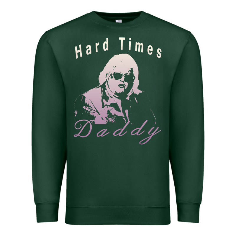 Hard Times Daddy Premium Sweatshirt by trangStudio | Teevron