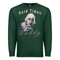 Sports Green Hard Times Daddy Premium Sweatshirt - trangStudio