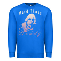 True Royal Hard Times Daddy Premium Sweatshirt - trangStudio