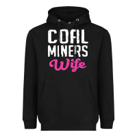 Black coal miners wife t shirt Heavyweight Hoodie - FloraArt