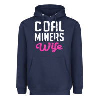 Coal Miners Wife T Shirt Heavyweight Hoodie | Teevron