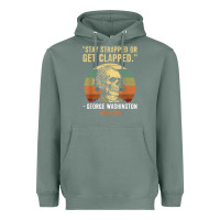 Sage stay strapped or get clapped george washington Heavyweight Hoodie - FloraArt