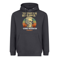 Smoke stay strapped or get clapped george washington Heavyweight Hoodie - FloraArt