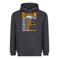 Wicked Smaht Boston Accent Translator Bostonians Gifts Shirt Heavyweight Hoodie | Teevron